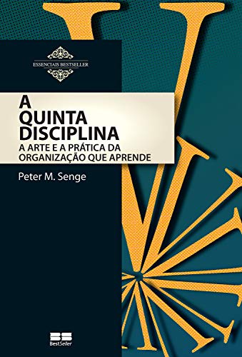 Livro de gestão - A Quinta Disciplina