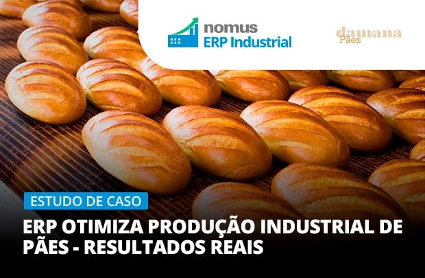 ERP para fábrica de pães: caso de sucesso e o fermento