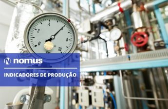 Indicadores de produção industrial: os 8 principais para sua fábrica