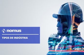 Tipos de indústria: entenda como funcionam as categorias industriais