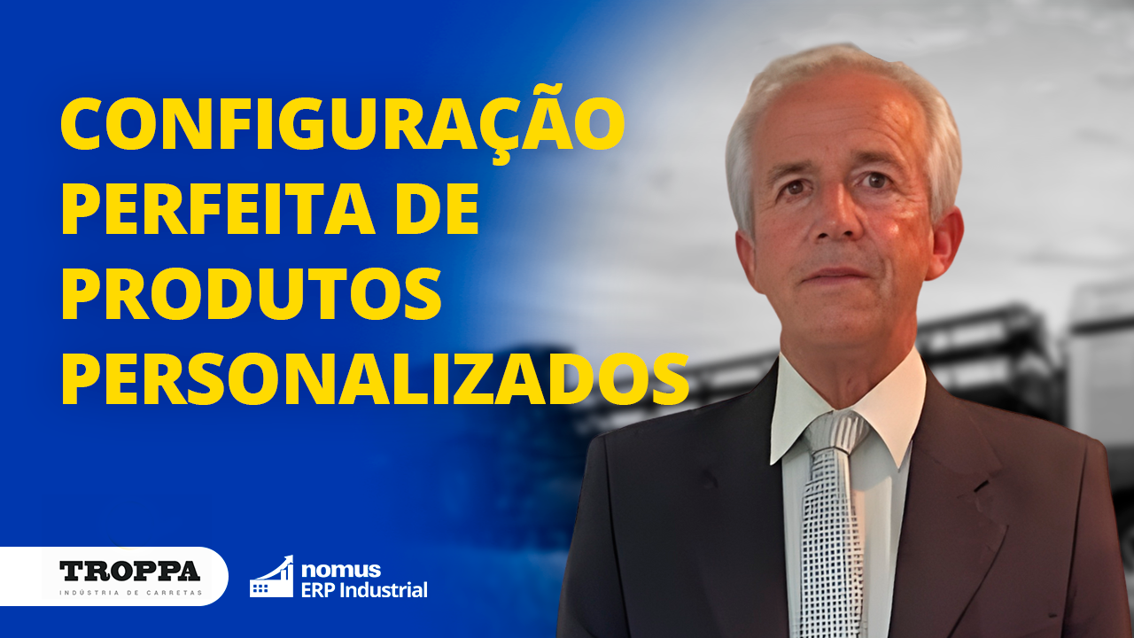 ERP para Fábrica de Implementos Rodoviários: produtos e sucesso personalizados