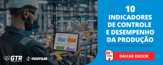 Nomus 10 indicadores de controle e desempenho da produção